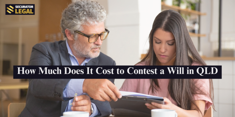 How Much Does It Cost to Contest a Will in QLD